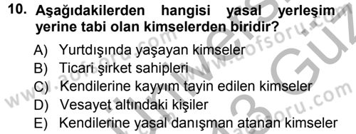 Medeni Hukuk 1 Dersi 2012 - 2013 Yılı (Vize) Ara Sınav Soruları 10. Soru