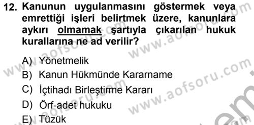 Medeni Hukuk 1 Dersi 2012 - 2013 Yılı (Vize) Ara Sınav Soruları 12. Soru