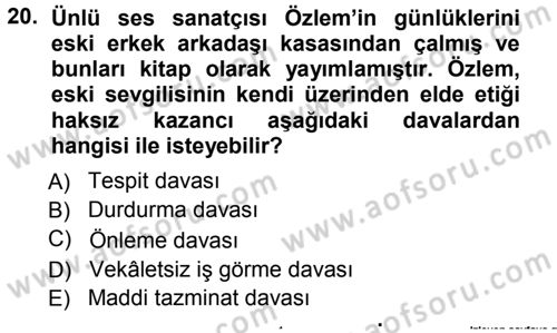 Medeni Hukuk 1 Dersi 2012 - 2013 Yılı (Vize) Ara Sınav Soruları 20. Soru