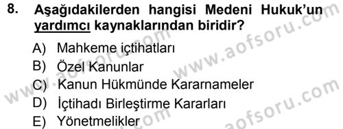 Medeni Hukuk 1 Dersi 2012 - 2013 Yılı (Vize) Ara Sınav Soruları 8. Soru