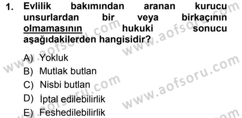 Medeni Hukuk 1 Dersi 2012 - 2013 Yılı (Final) Dönem Sonu Sınav Soruları 1. Soru