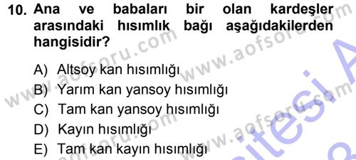 Medeni Hukuk 1 Dersi 2012 - 2013 Yılı (Final) Dönem Sonu Sınav Soruları 10. Soru