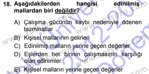 Medeni Hukuk 1 Dersi 2012 - 2013 Yılı (Final) Dönem Sonu Sınav Soruları 18. Soru