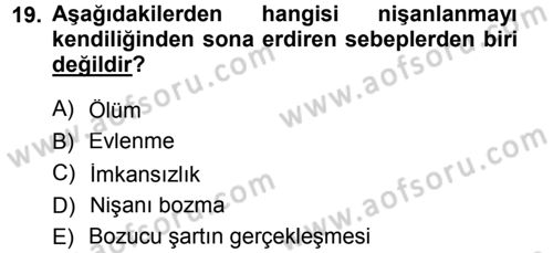 Medeni Hukuk 1 Dersi 2012 - 2013 Yılı (Final) Dönem Sonu Sınav Soruları 19. Soru