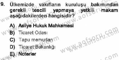 Medeni Hukuk 1 Dersi 2012 - 2013 Yılı Tek Ders Sınav Soruları 9. Soru