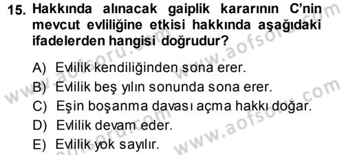 Medeni Hukuk 1 Dersi 2013 - 2014 Yılı (Vize) Ara Sınav Soruları 15. Soru