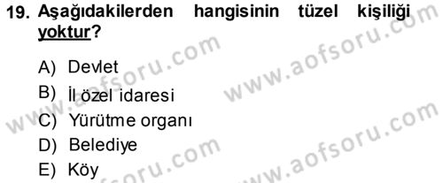 Medeni Hukuk 1 Dersi 2013 - 2014 Yılı (Vize) Ara Sınav Soruları 19. Soru