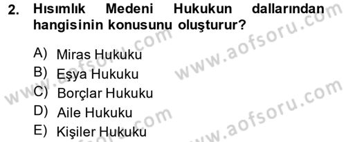 Medeni Hukuk 1 Dersi 2013 - 2014 Yılı (Vize) Ara Sınav Soruları 2. Soru