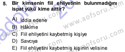 Medeni Hukuk 1 Dersi 2013 - 2014 Yılı (Vize) Ara Sınav Soruları 5. Soru