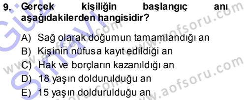 Medeni Hukuk 1 Dersi 2013 - 2014 Yılı (Vize) Ara Sınav Soruları 9. Soru