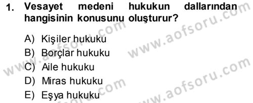 Medeni Hukuk 1 Dersi 2013 - 2014 Yılı (Final) Dönem Sonu Sınav Soruları 1. Soru