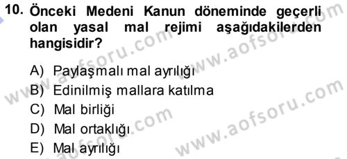 Medeni Hukuk 1 Dersi 2013 - 2014 Yılı (Final) Dönem Sonu Sınav Soruları 10. Soru