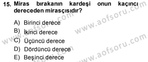Medeni Hukuk 1 Dersi 2013 - 2014 Yılı (Final) Dönem Sonu Sınav Soruları 15. Soru