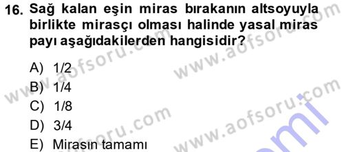 Medeni Hukuk 1 Dersi 2013 - 2014 Yılı (Final) Dönem Sonu Sınav Soruları 16. Soru