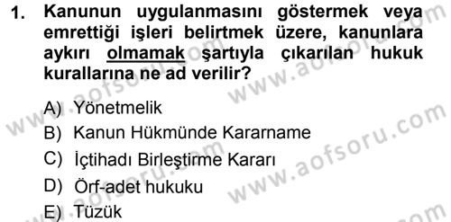 Medeni Hukuk 1 Dersi 2013 - 2014 Yılı Tek Ders Sınav Soruları 1. Soru