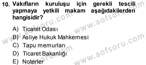 Medeni Hukuk 1 Dersi 2013 - 2014 Yılı Tek Ders Sınav Soruları 10. Soru