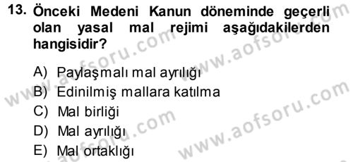 Medeni Hukuk 1 Dersi 2013 - 2014 Yılı Tek Ders Sınav Soruları 13. Soru