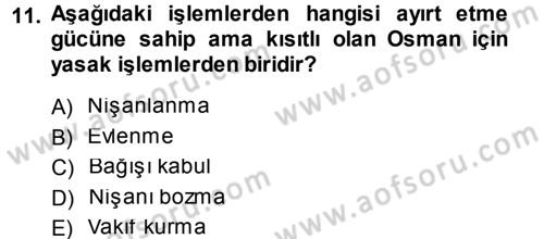 Medeni Hukuk 1 Dersi 2014 - 2015 Yılı (Vize) Ara Sınav Soruları 11. Soru