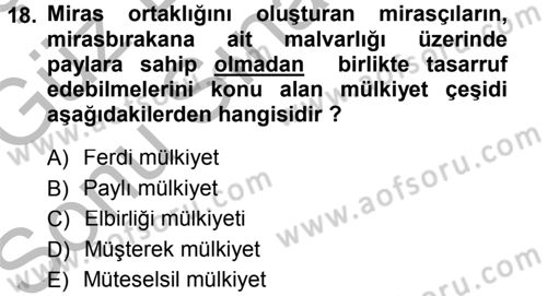 Medeni Hukuk 1 Dersi 2014 - 2015 Yılı (Final) Dönem Sonu Sınav Soruları 18. Soru