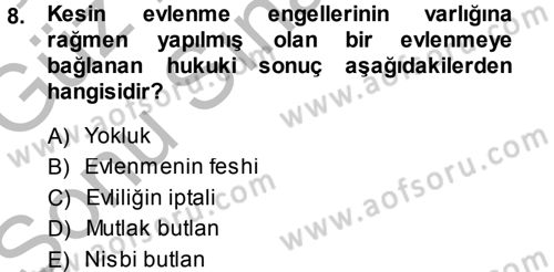 Medeni Hukuk 1 Dersi 2014 - 2015 Yılı (Final) Dönem Sonu Sınav Soruları 8. Soru