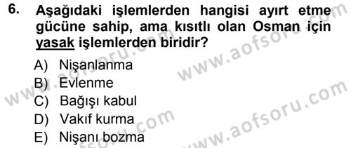Medeni Hukuk 1 Dersi 2014 - 2015 Yılı Tek Ders Sınav Soruları 6. Soru