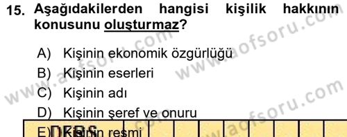 Medeni Hukuk 1 Dersi 2015 - 2016 Yılı (Vize) Ara Sınav Soruları 15. Soru