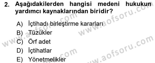 Medeni Hukuk 1 Dersi 2015 - 2016 Yılı (Vize) Ara Sınav Soruları 2. Soru