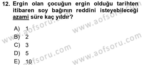 Medeni Hukuk 1 Dersi 2015 - 2016 Yılı (Final) Dönem Sonu Sınav Soruları 12. Soru