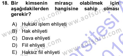 Medeni Hukuk 1 Dersi 2015 - 2016 Yılı (Final) Dönem Sonu Sınav Soruları 18. Soru