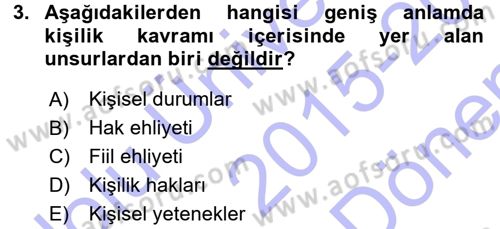 Medeni Hukuk 1 Dersi 2015 - 2016 Yılı (Final) Dönem Sonu Sınav Soruları 3. Soru