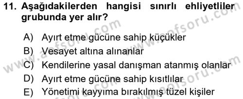 Medeni Hukuk 1 Dersi 2016 - 2017 Yılı (Vize) Ara Sınav Soruları 11. Soru