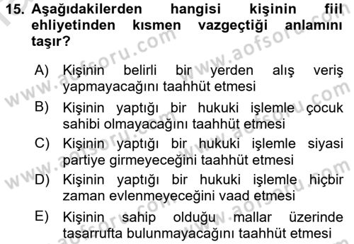 Medeni Hukuk 1 Dersi 2016 - 2017 Yılı (Vize) Ara Sınav Soruları 15. Soru