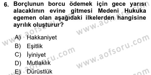 Medeni Hukuk 1 Dersi 2016 - 2017 Yılı (Vize) Ara Sınav Soruları 6. Soru