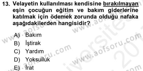 Medeni Hukuk 1 Dersi 2016 - 2017 Yılı (Final) Dönem Sonu Sınav Soruları 13. Soru