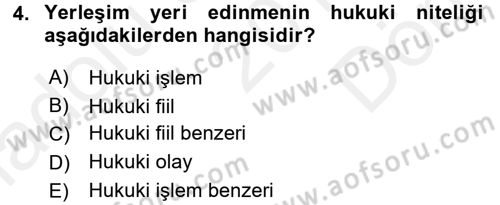 Medeni Hukuk 1 Dersi 2016 - 2017 Yılı (Final) Dönem Sonu Sınav Soruları 4. Soru