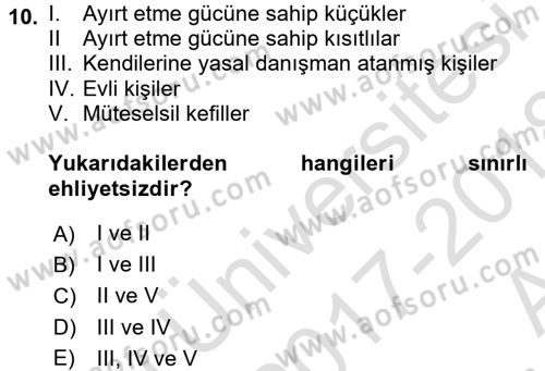 Medeni Hukuk 1 Dersi 2017 - 2018 Yılı (Vize) Ara Sınav Soruları 10. Soru