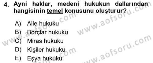 Medeni Hukuk 1 Dersi 2017 - 2018 Yılı (Vize) Ara Sınav Soruları 4. Soru