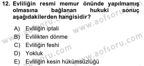 Medeni Hukuk 1 Dersi 2017 - 2018 Yılı (Final) Dönem Sonu Sınav Soruları 12. Soru