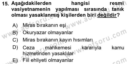 Medeni Hukuk 1 Dersi 2017 - 2018 Yılı (Final) Dönem Sonu Sınav Soruları 15. Soru
