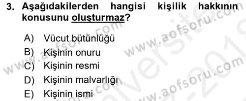 Medeni Hukuk 1 Dersi 2017 - 2018 Yılı (Final) Dönem Sonu Sınav Soruları 3. Soru