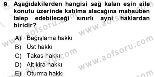 Medeni Hukuk 1 Dersi 2017 - 2018 Yılı (Final) Dönem Sonu Sınav Soruları 9. Soru