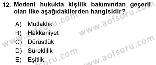 Medeni Hukuk 1 Dersi 2018 - 2019 Yılı (Vize) Ara Sınav Soruları 12. Soru