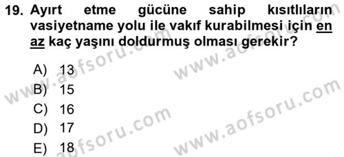 Medeni Hukuk 1 Dersi 2018 - 2019 Yılı (Vize) Ara Sınav Soruları 19. Soru