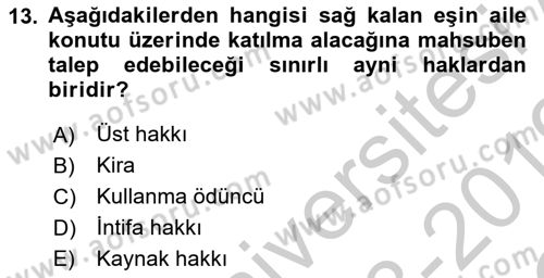 Medeni Hukuk 1 Dersi 2018 - 2019 Yılı Yaz Okulu Sınav Soruları 13. Soru