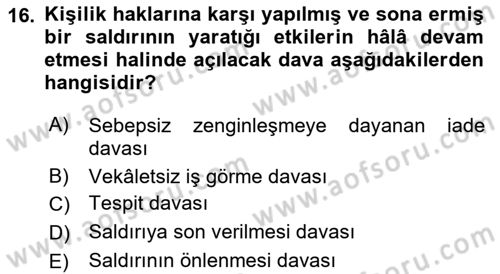 Medeni Hukuk 1 Dersi 2019 - 2020 Yılı (Vize) Ara Sınav Soruları 16. Soru