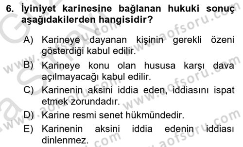 Medeni Hukuk 1 Dersi 2019 - 2020 Yılı (Vize) Ara Sınav Soruları 6. Soru