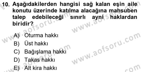 Medeni Hukuk 1 Dersi 2019 - 2020 Yılı (Final) Dönem Sonu Sınav Soruları 10. Soru