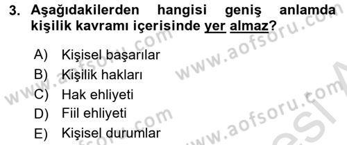 Medeni Hukuk 1 Dersi 2019 - 2020 Yılı (Final) Dönem Sonu Sınav Soruları 3. Soru