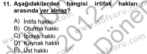 Medeni Hukuk 2 Dersi 2012 - 2013 Yılı (Final) Dönem Sonu Sınav Soruları 11. Soru