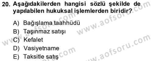Medeni Hukuk 2 Dersi 2013 - 2014 Yılı (Vize) Ara Sınav Soruları 20. Soru